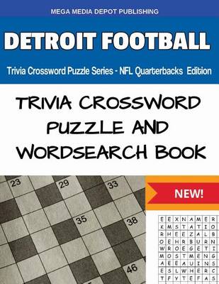 Book cover for Detroit Football Trivia Crossword Puzzle Series - NFL Quarterbacks Edition