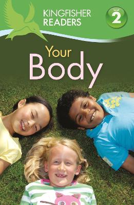 Book cover for Kingfisher Readers:Your Body (Level 2: Beginning to Read Alone)