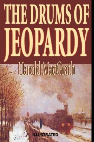 Cover of The Drums of Jeopardy Illustrated