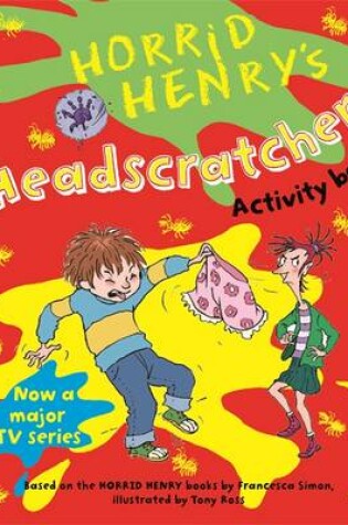 Cover of Horrid Henry's Headscratchers