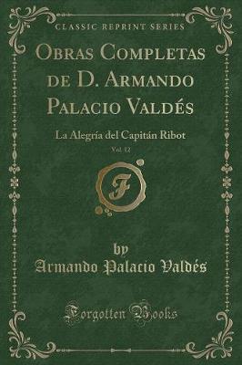 Book cover for Obras Completas de D. Armando Palacio Valdés, Vol. 12