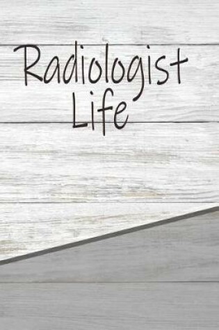 Cover of Radiologist Life