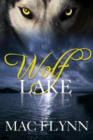 Cover of Wolf Lake (Werewolf / Shifter Romance)