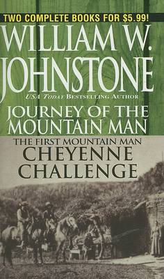 Book cover for Journey of the Mountain Man/The First Mountain Man: Cheyenne Challenge