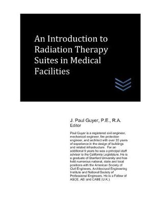 Book cover for An Introduction to Radiation Therapy Suites in Medical Facilities