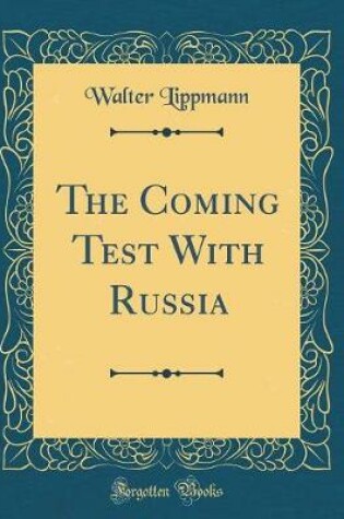 Cover of The Coming Test with Russia (Classic Reprint)