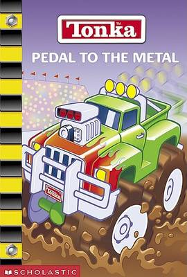 Book cover for Tonka Pedal to the Metal