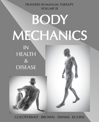 Book cover for Body Mechanics in Health and Disease