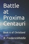 Book cover for Battle at Proxima Centauri