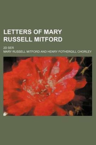 Cover of Letters of Mary Russell Mitford (Volume 1); 2D Ser