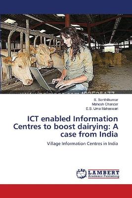 Book cover for ICT enabled Information Centres to boost dairying