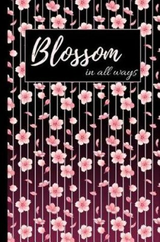 Cover of Blossom in All Ways