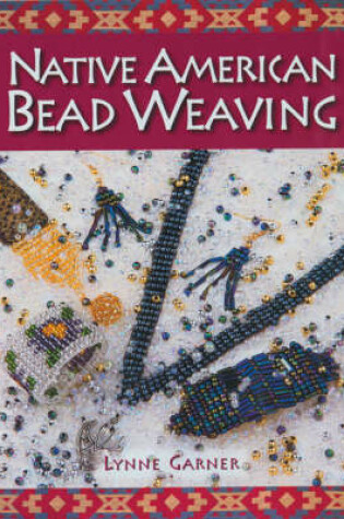 Cover of Native American Bead Weaving