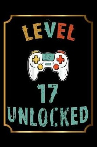 Cover of Level 17 Unlocked