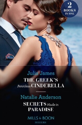 Cover of The Greek's Penniless Cinderella / Secrets Made In Paradise