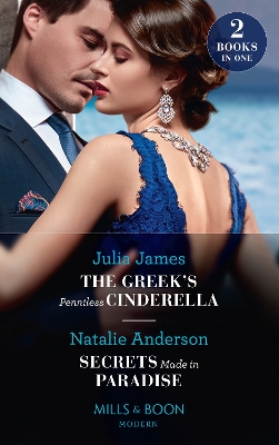 Book cover for The Greek's Penniless Cinderella / Secrets Made In Paradise