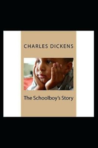 Cover of The Schoolboy's Story Annotated