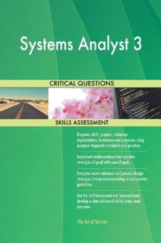 Cover of Systems Analyst 3 Critical Questions Skills Assessment