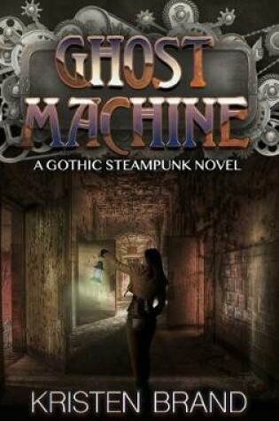 Cover of The Ghost Machine