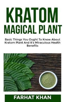 Book cover for Kratom The Magical Plant