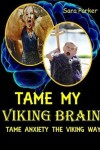 Book cover for Tame My Viking Brain