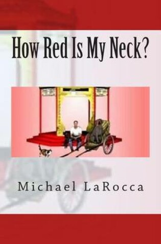 Cover of How Red Is My Neck?