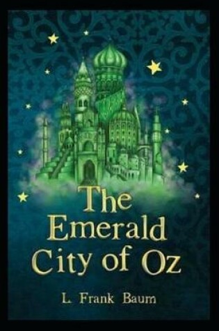 Cover of The Emerald City of Oz-Classic Fantasy Children Novel(Annotated)