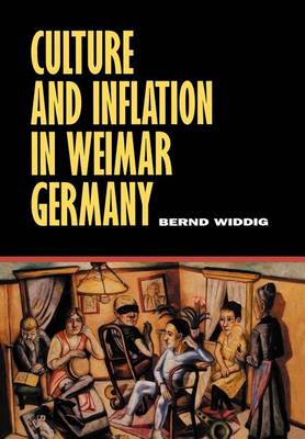 Book cover for Culture and Inflation in Weimar Germany