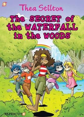 Cover of The Secret of the Waterfall in the Woods: Thea Stilton 5