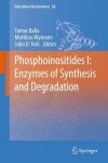 Book cover for Phosphoinositides I: Enzymes of Synthesis and Degradation