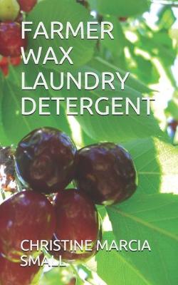 Book cover for Farmer Wax Laundry Detergent