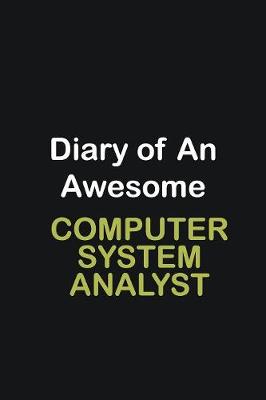 Book cover for Diary of an awesome computer system analyst