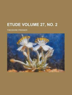 Book cover for Etude Volume 27, No. 2