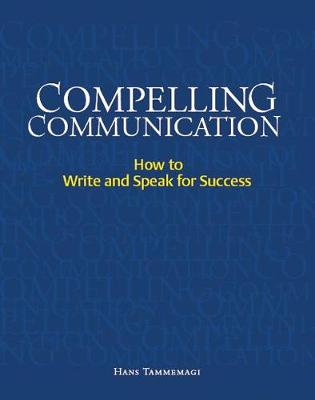 Book cover for Compelling Communication