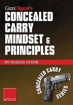 Cover of Gun Digest's Concealed Carry Mindset & Principles Eshort Collection