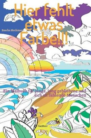 Cover of Hier fehlt etwas Farbe