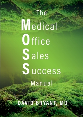 Book cover for The Medical Office Sales Success Manual