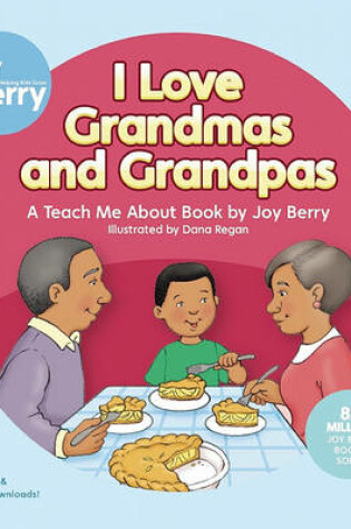 Cover of I Love Grandmas and Grandpas