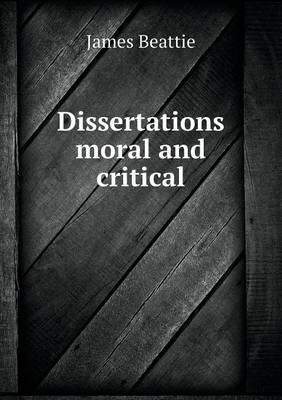 Book cover for Dissertations moral and critical