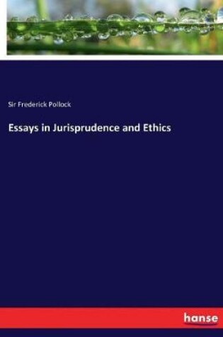 Cover of Essays in Jurisprudence and Ethics