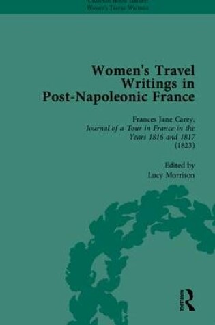 Cover of Women's Travel Writings in Post-Napoleonic France, Part I