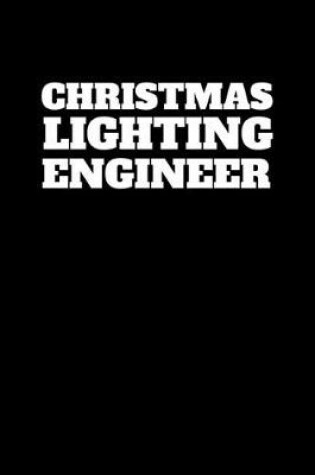 Cover of Christmas Lighting Engineer