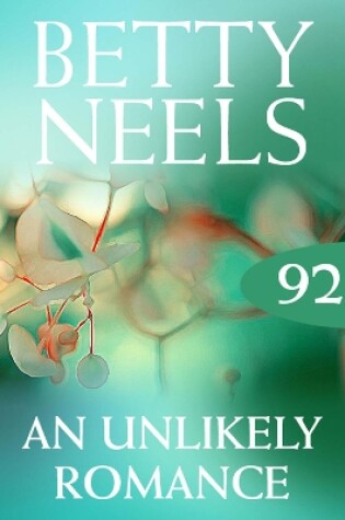 Cover of An Unlikely Romance (Betty Neels Collection)