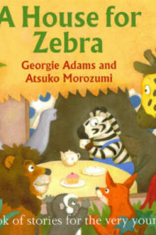 Cover of A House for Zebra