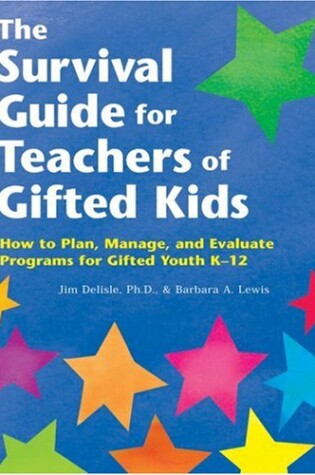 Cover of The Survival Guide for Teachers of Gifted Kids