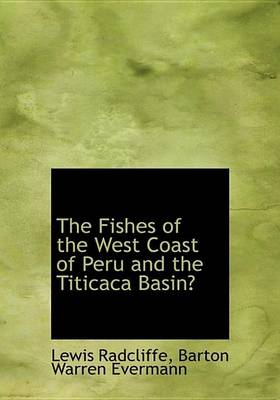 Book cover for The Fishes of the West Coast of Peru and the Titicaca Basin