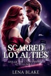 Book cover for Scarred Loyalties