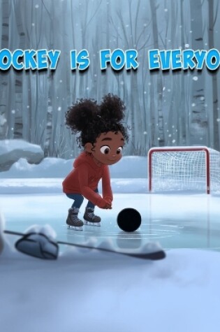 Cover of Hockey is for Everyone