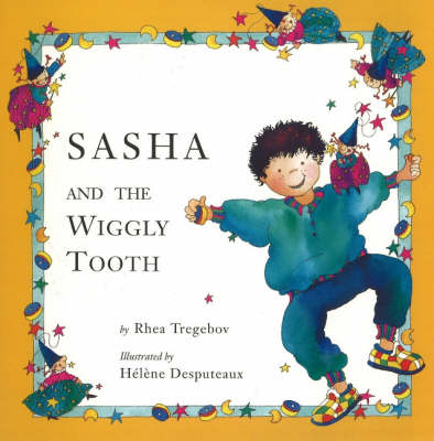 Book cover for Sasha and the Wiggly Tooth