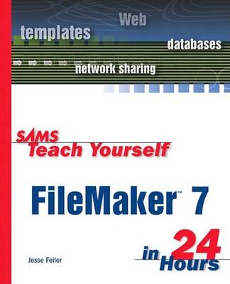 Book cover for Sams Teach Yourself FileMaker 7 in 24 Hours